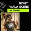 Night Wala Scene