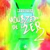 About Moubzer de la zer 2 Song