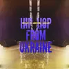 Hip-Hop from Ukraine