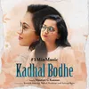 About Kadhal Bodhe - 1 Min Music Song