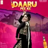 About Daaru Pee Ke Song