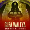 About Gufa Waleya Song
