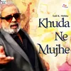 About Khuda Ne Mujhe Song