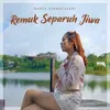 About Remuk Separuh Jiwa Song