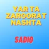 About Yar Ta Zaroorat Nashta Song