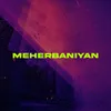 Meherbaniyan