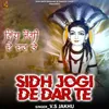 About Sidh Jogi De Dar Te Song