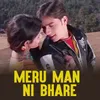 Meru Man Ni Bhare