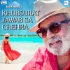 About Khubsurat Jawab Sa Chehra Song