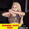 janmdin dosti tero