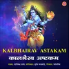 About KALBHAIRAV ASHTAKAM Song