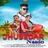 About Jhubedar Naado Song