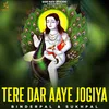 About Tere Dar Aaye Jogiya Song