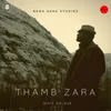 About Thamb Zara Song