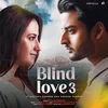 About Blind Love 3 Song