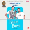 About Baari Barsi Song