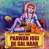 Paawan Jogi De Gal Haar