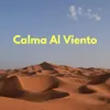 About Calma Al Viento Song