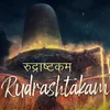 About Rudrashtakam Song