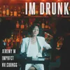 About IM DRUNK Song