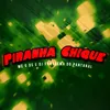 Piranha Chique