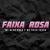 About Faixa Rosa Song