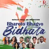 About BHAROTO BHAGYO BIDHATA Song