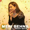 About Meri Behna Song