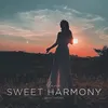 About Sweet Harmony Song