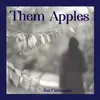 About Them Apples Song