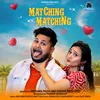 About MATCHING MATCHING Song