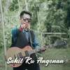 About Sakit Ku Angenan Song