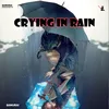 About Crying In Rain Song