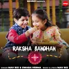 About Raksha Bandhan Song