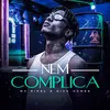 About Nem Complica Song