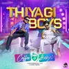 About Thiyagi Boys Song