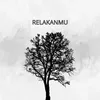 RELAKANMU