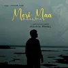 About Meri Maa Kaha Hai Song