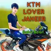 About KTM LOVER JAHEER PAHAT Song
