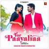 About Tor Paayaliaa Song