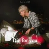 About Die for you Song