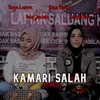 About Kamari Salah Song