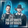 About Era Um Garoto / Por Um Minuto Song