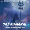 About Jai Mahakal Song