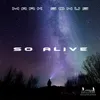 About So Alive Song