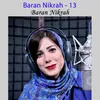 About Baran Nikrah - 13 Song