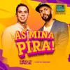 About As Mina Pira (Estúdio Showlivre Sertanejo) Song