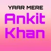 About Yaar Mere Song