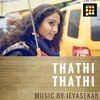 About Thathi Thathi Song