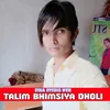 Talim Bhimsiya Dholi